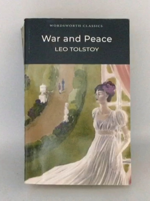 War and Peace - graf Leo Tolstoy