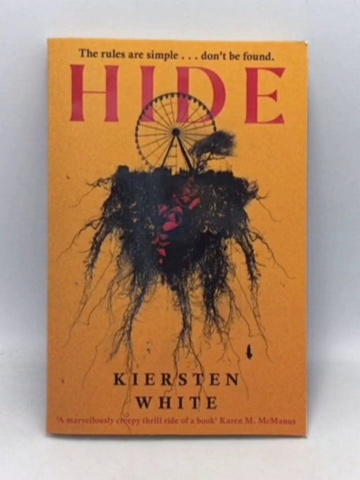 Hide   - Kiersten White