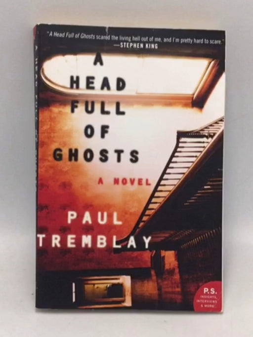 A Head Full of Ghosts - Paul Tremblay; 
