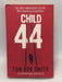 Child 44 - Tom Rob Smith; 