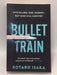 Bullet Train - Kotaro Isaka; 