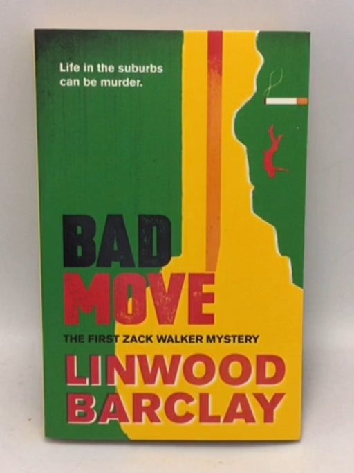 Bad Move - Linwood Barclay; 