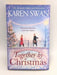 Together by Christmas  - Karen Swan 
