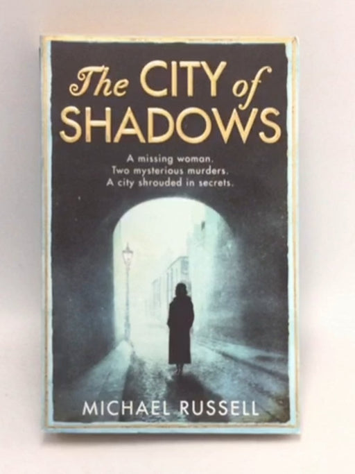 The City of Shadows - Michael Russell; 