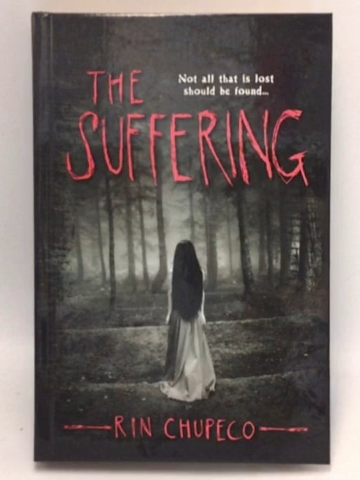 The Suffering (Hardcover) - Rin Chupeco; 