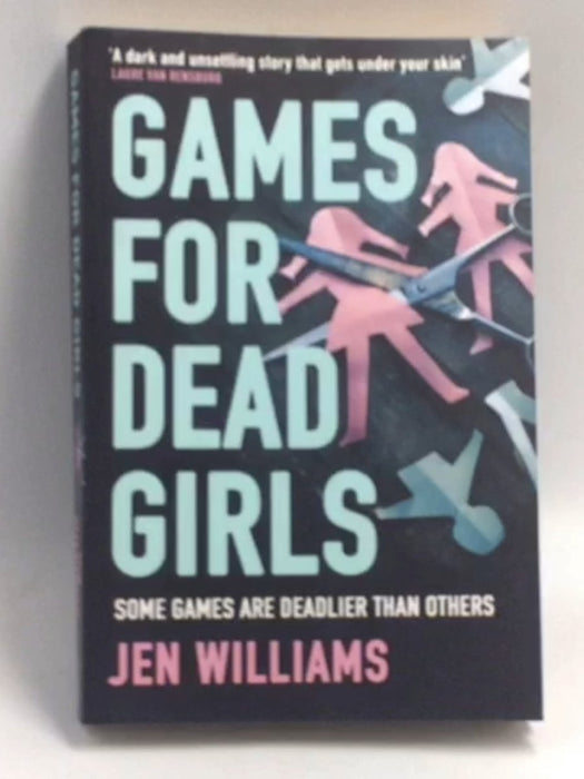 Games for Dead Girls  -  Jen Williams