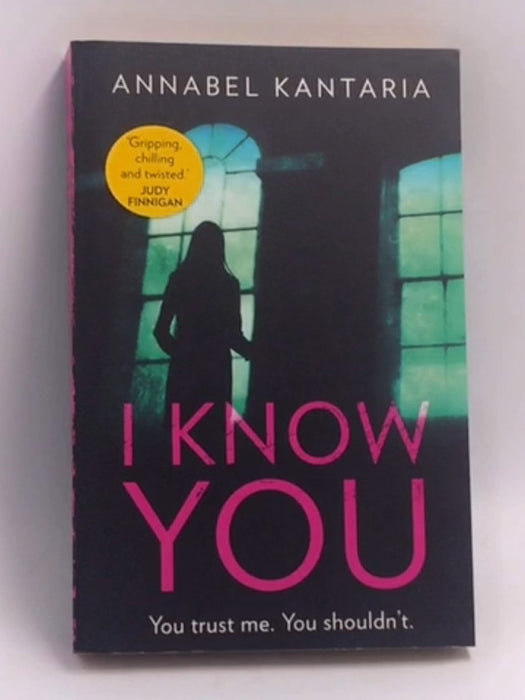 I Know You   - Annabel Kantaria