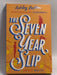 The Seven Year Slip - Ashley Poston; 