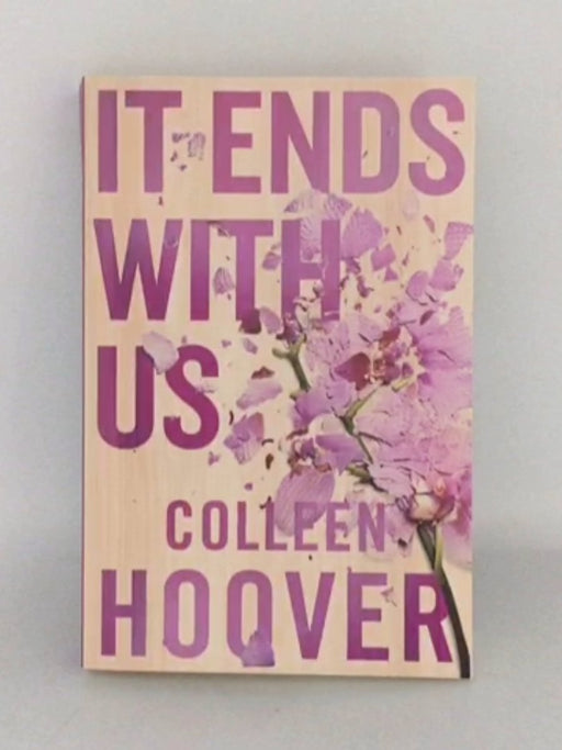 It Ends with Us - Colleen Hoover; 