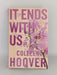 It Ends with Us - Colleen Hoover; 