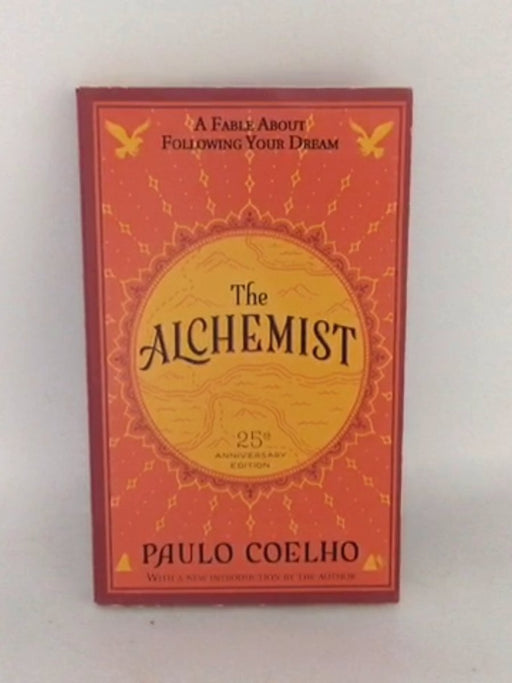 The Alchemist  - Paulo Coelho;