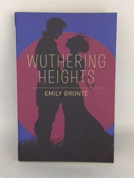 Wuthering Heights - Emily Bronte