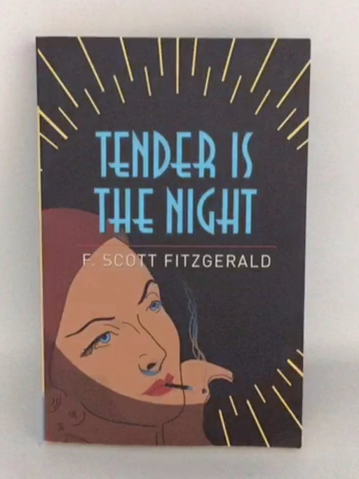 Tender Is The Night - Fitzgerald; F. Scott; 