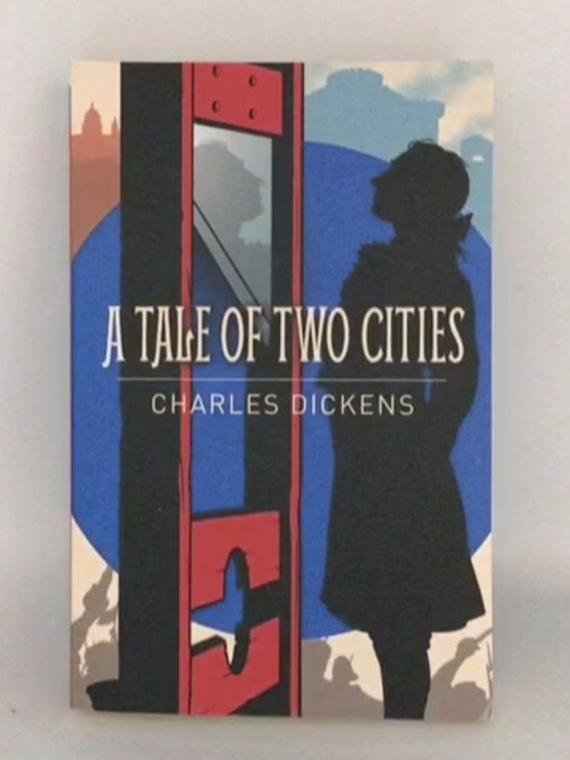 Tale of Two Cities - Charles Dickens