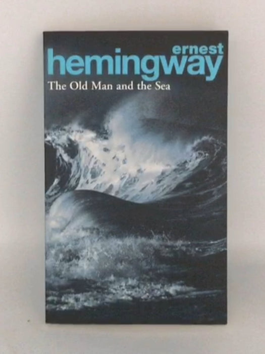 The Old Man and the Sea - Ernest Hemingway