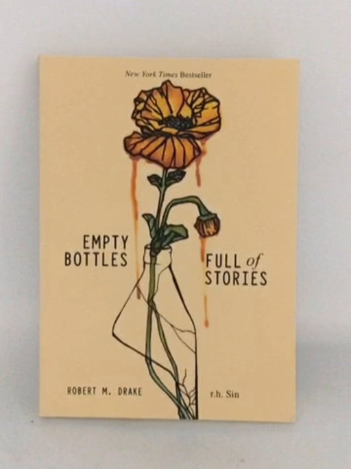 Empty Bottles Full of Stories - R. H. Sin; Robert M. Drake