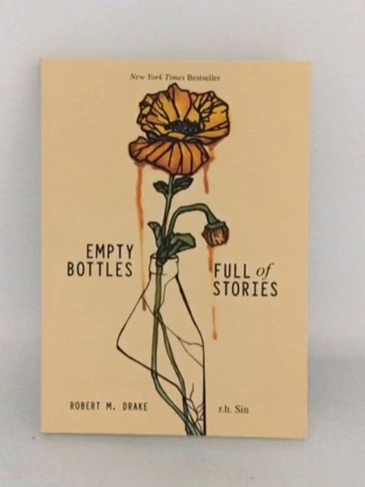 Empty Bottles Full of Stories - R. H. Sin; Robert M. Drake