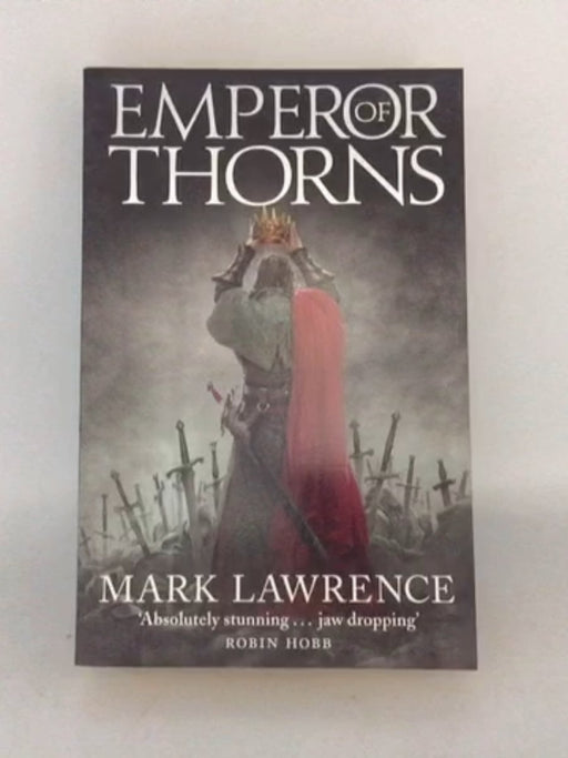 Emperor of Thorns - Mark Lawrence; 