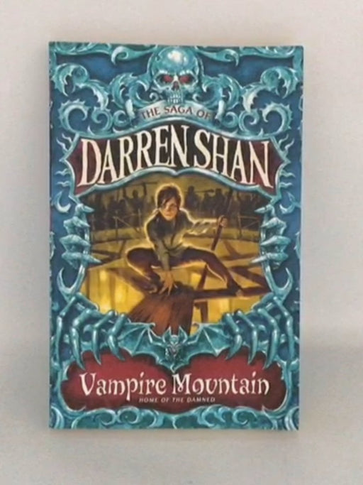 The Saga of Darren Shan: Vampire Mountain - Darren Shan