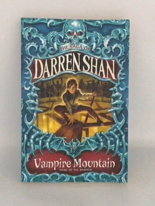 The Saga of Darren Shan: Vampire Mountain - Darren Shan