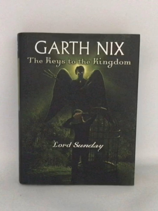 Lord Sunday - hardcover - Garth Nix; 