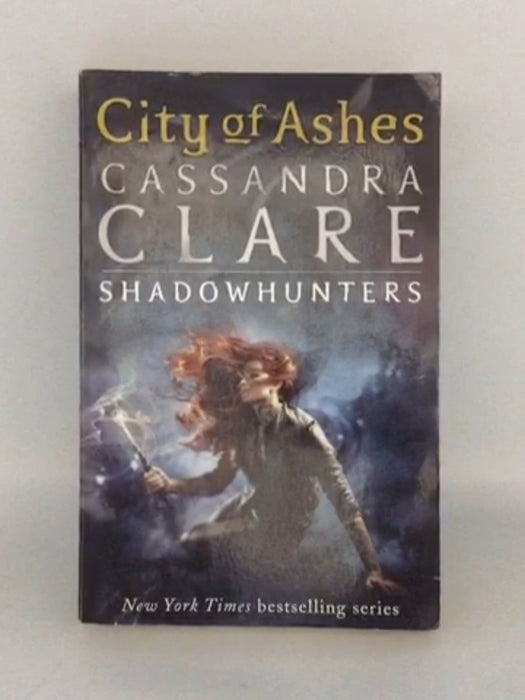 City of Ashes - The Mortal Instruments Book Two  - Cassandra Clare