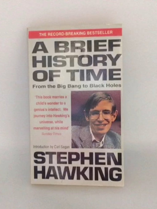 A Brief History of Time - Stephen W. Hawking; 