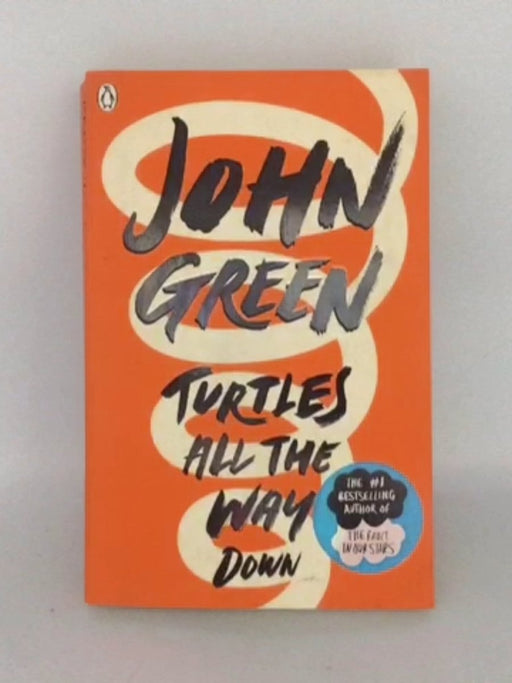 Turtles All the Way Down - John Green; 