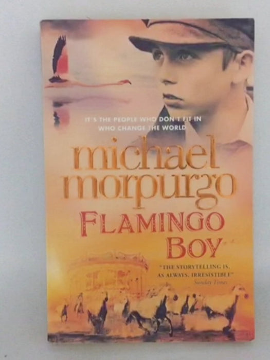 Flamingo Boy - Michael Morpurgo; 