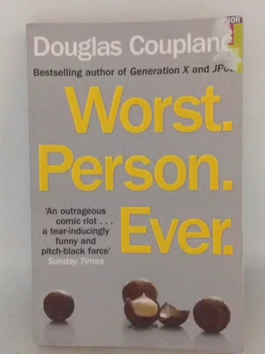 Worst. Person. Ever. - Douglas Coupland; 