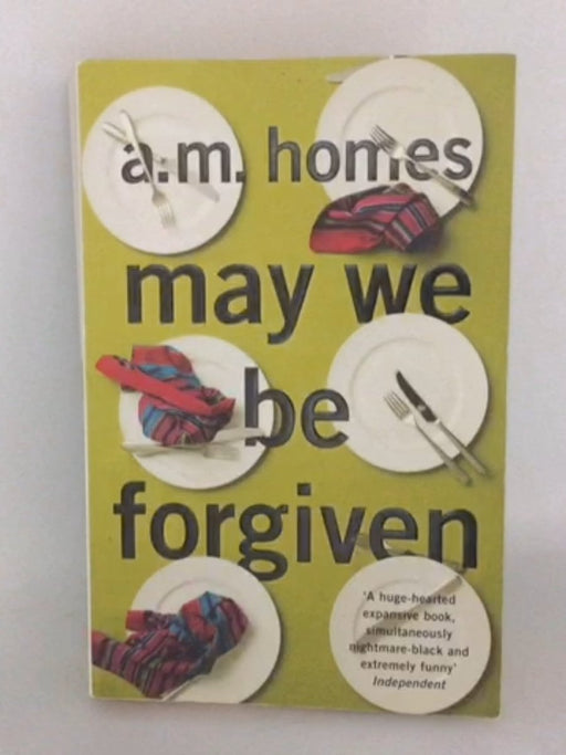 May We Be Forgiven - A. M. Homes
