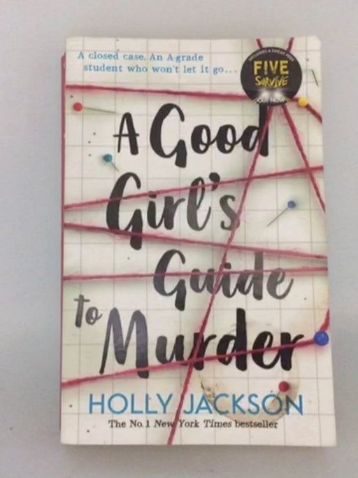 A Good Girl's Guide to Murder - Holly Jackson;