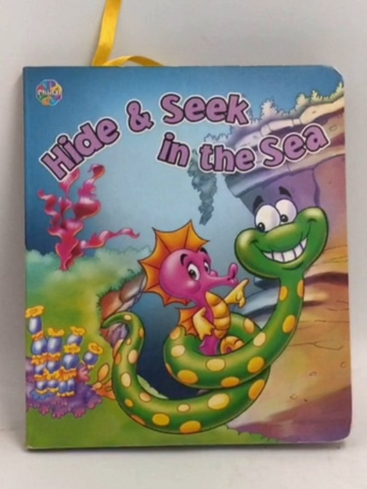 HIDE & SEEK IN THE SEA- Board Book - 