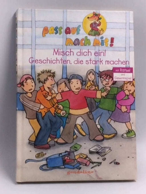 Misch dich ein!: Geschichten, die stark machen - Hardcover -  Susanne GÃ¶tz