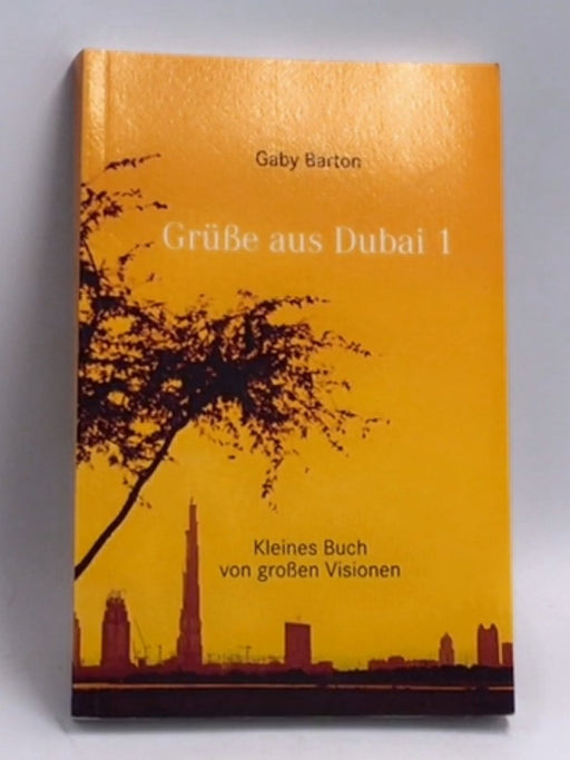 Grüße aus Dubai 1   - Gaby Barton