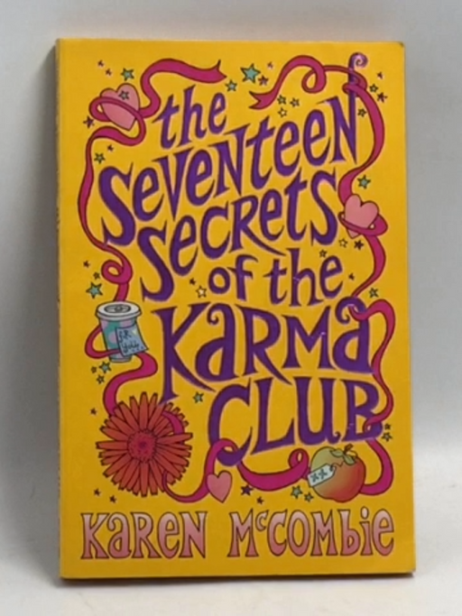 The Seventeen Secrets of the Karma Club   - Karen McCombie