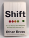 Shift   - Ethan Kross
