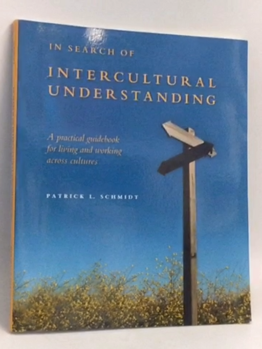 In Search of Intercultural Understanding - Patrick L. Schmidt