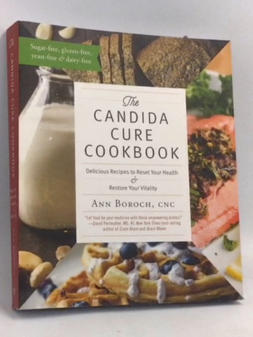 The Candida Cure Cookbook - Ann Boroch