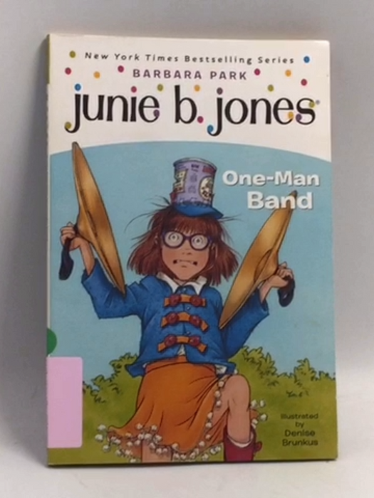 Junie B., One-Man Band - Barbara Park; 