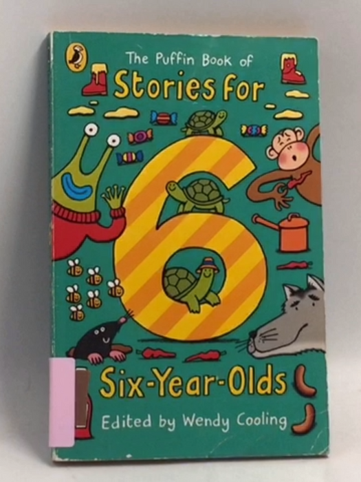 The Puffin Book of Stories for Six-year-olds - Wendy Cooling; 