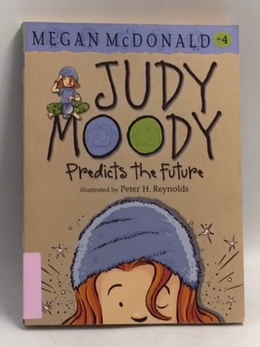 Judy Moody Predicts the Future   - Megan McDonald