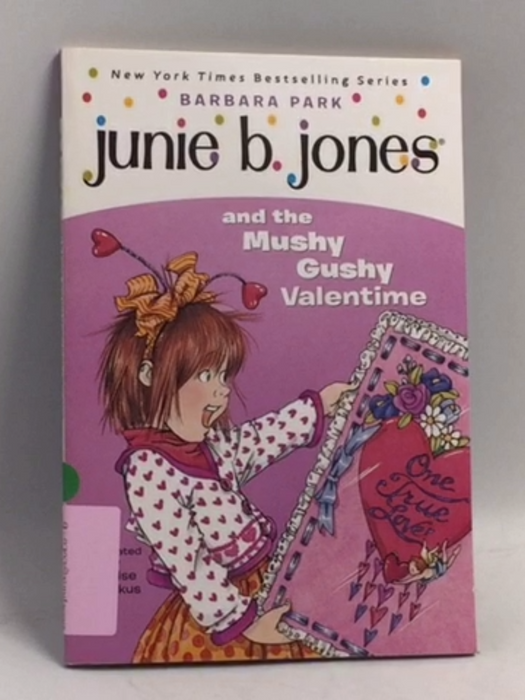 Junie B. Jones and the Mushy Gushy Valentine - Barbara Park