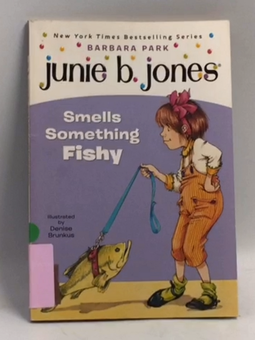 Junie B. Jones Smells Something Fishy - Barbara Parks; 