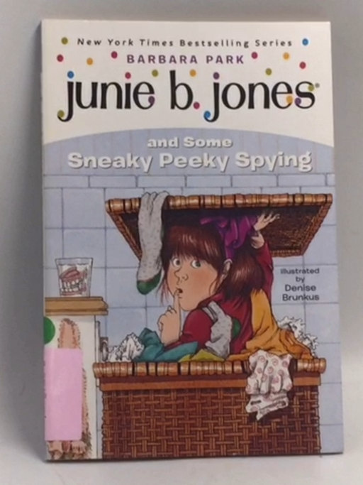 Junie B. Jones and Some Sneaky Peeky Spying - Barbara Park