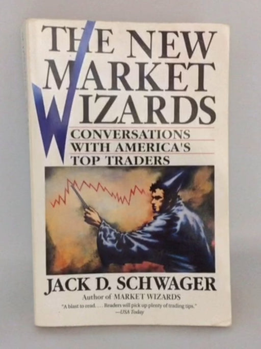 The New Market Wizards - Jack D. Schwager; 
