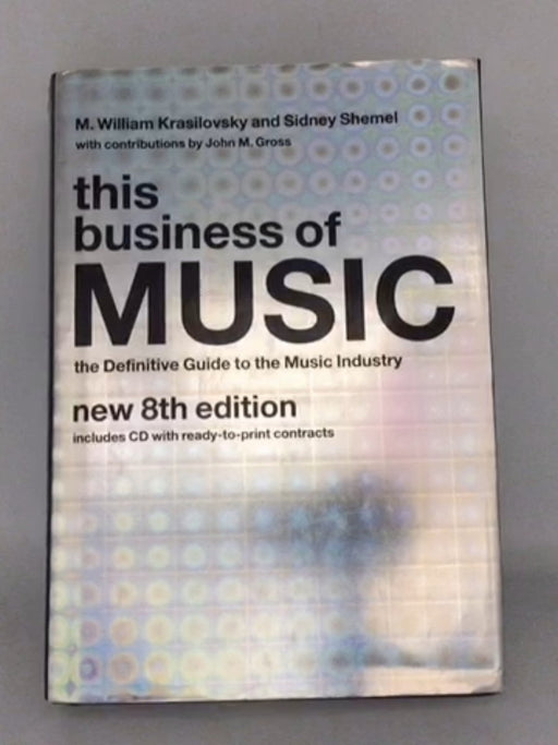 This Business of Music - M. William Krasilovsky; Sidney Shemel; 