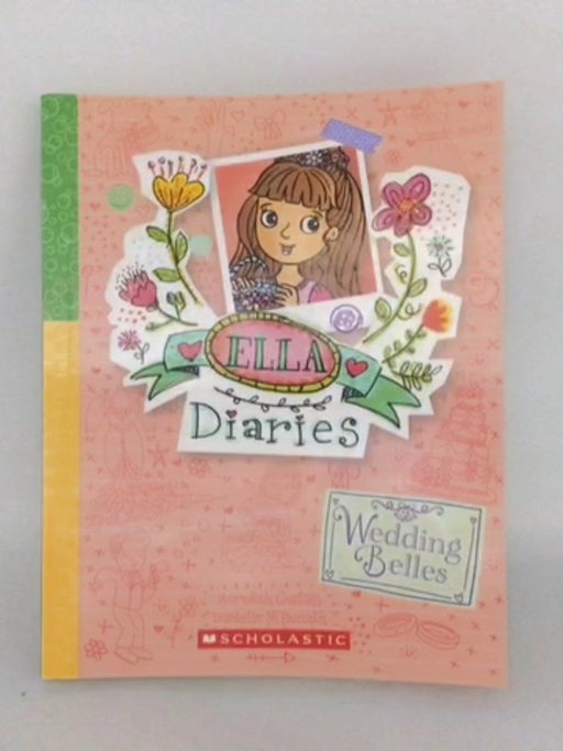 Ella Diaries #29: Wedding Belles by Meredith Costain - Meredith Costain;
