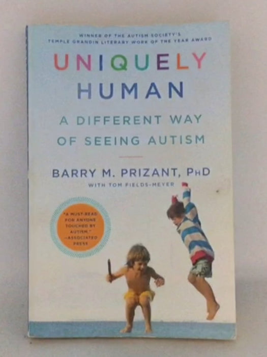 Uniquely Human - Barry M. Prizant; Tom Fields-Meyer; 