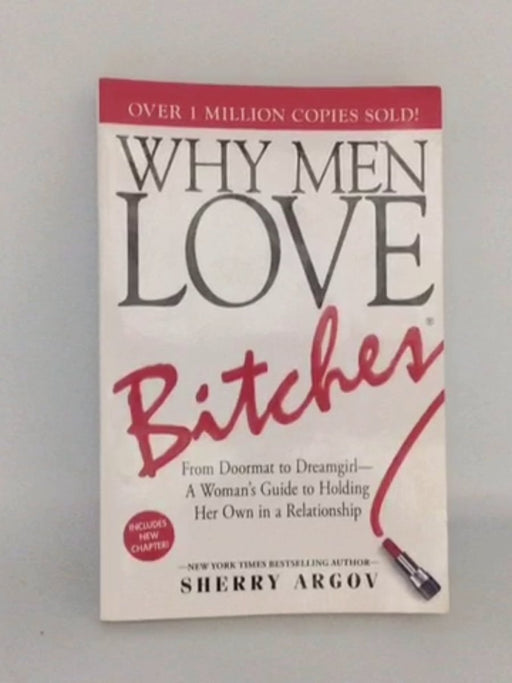 Why Men Love Bitches - Sherry Argov